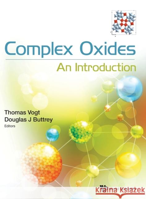 Complex Oxides: An Introduction Vogt, Thomas 9789813278578