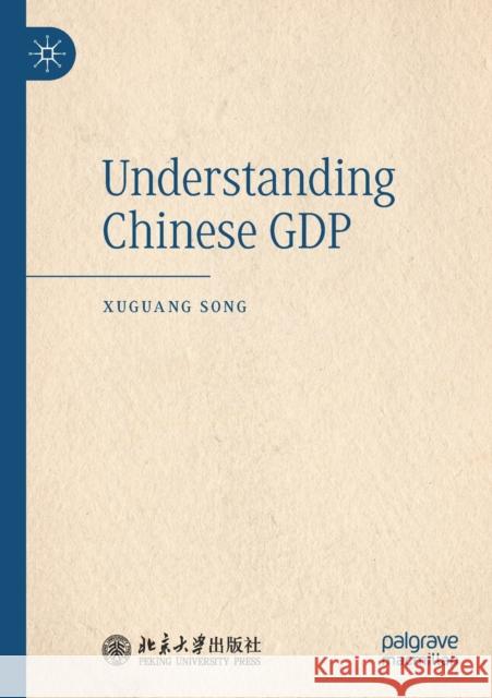 Understanding Chinese Gdp Xuguang Song 9789813297357 Palgrave MacMillan