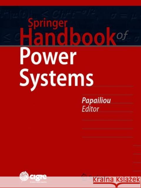 Springer Handbook of Power Systems Konstantin O. Papailiou 9789813299375 Springer