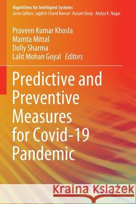 Predictive and Preventive Measures for Covid-19 Pandemic  9789813342385 Springer Singapore