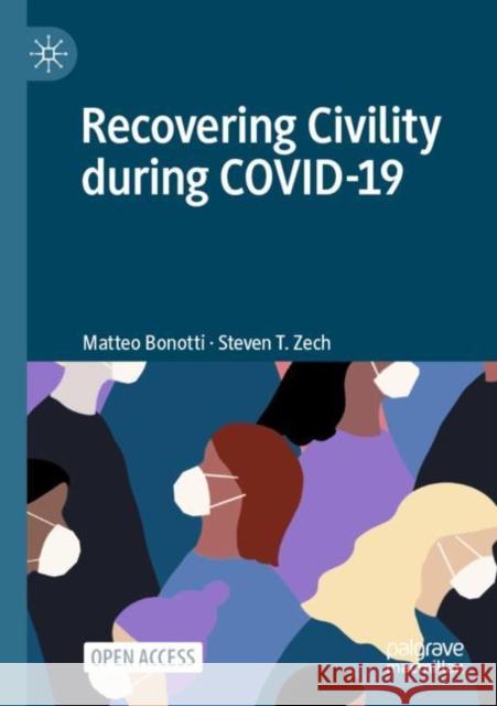 Recovering Civility During Covid-19 Matteo Bonotti Steven Zech 9789813367081 Palgrave MacMillan