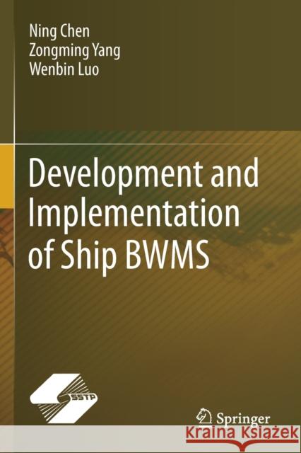 Development and Implementation of Ship Bwms Chen, Ning 9789813368675 Springer Nature Singapore