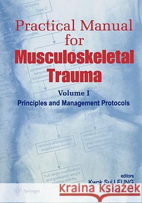 Practical Manual for Musculoskeletal Trauma: Vol I: Principles and Management Protocols Vol II: Operative Techniques in Fracture Fixation Leung, Kwok-Siu 9789814021623 NATIONAL UNIVERSITY OF SINGAPORE,SINGAPORE