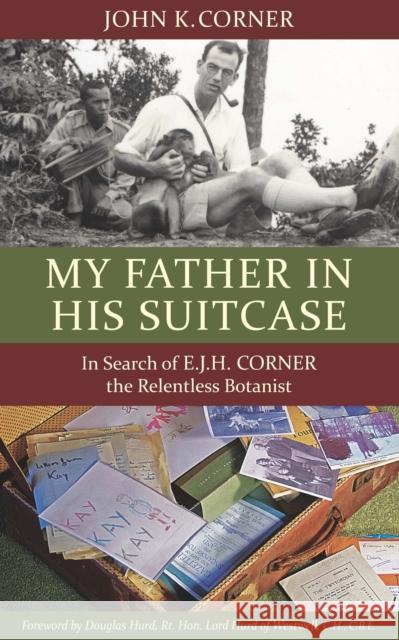 My Father in His Suitcase John K. Corner 9789814189477