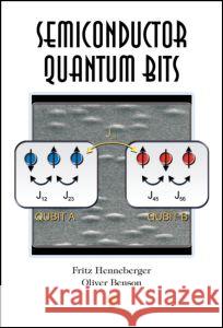 Semiconductor Quantum Bits Oliver Benson                            Fritz Henneberger 9789814241052