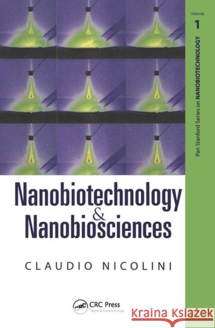 Nanobiotechnology and Nanobiosciences Claudio Nicolini 9789814241380 Pan Stanford Publishing