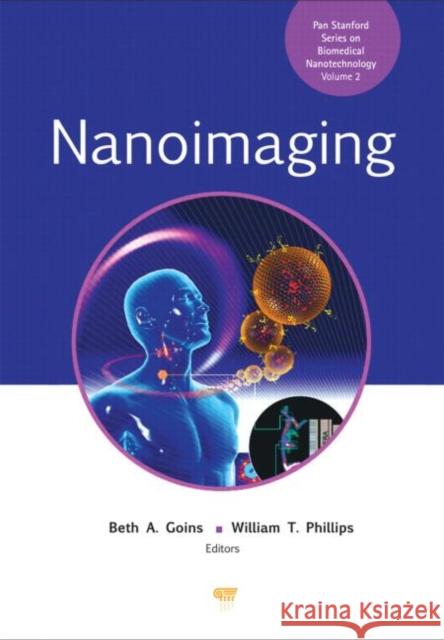 Nanoimaging Beth A. Goins William T. Phillips 9789814267090 Pan Stanford Publishing