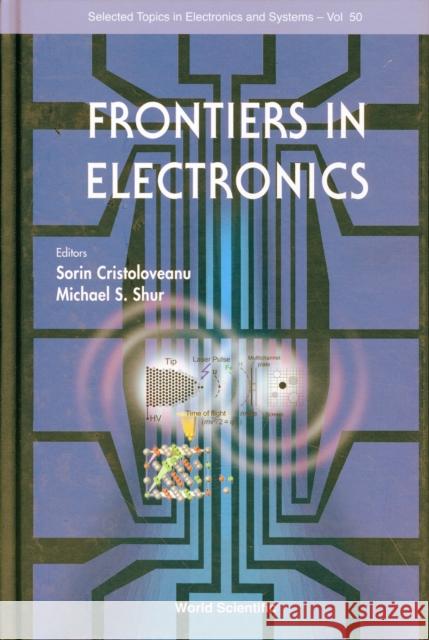 Frontiers in Electronics Cristoloveanu, Sorin 9789814273015