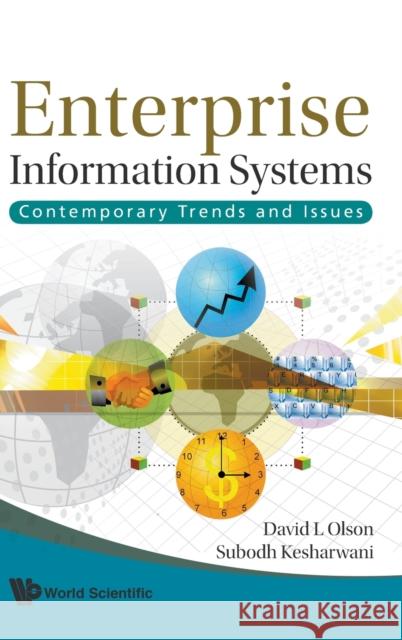 Enterprise Information Systems: Contemporary Trends and Issues Olson, David L. 9789814273152 World Scientific Publishing Company