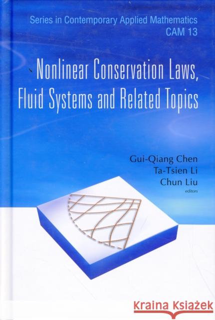 Nonlinear Conservation Laws, Fluid Systems and Related Topics Chen, Gui-Qiang 9789814273275 World Scientific Publishing Company