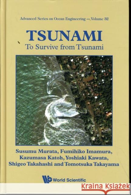 Tsunami: To Survive from Tsunami Takayama, Tomotsuka 9789814277471 World Scientific Publishing Company