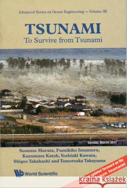 Tsunami: To Survive from Tsunami Takayama, Tomotsuka 9789814277488 World Scientific Publishing Co Pte Ltd