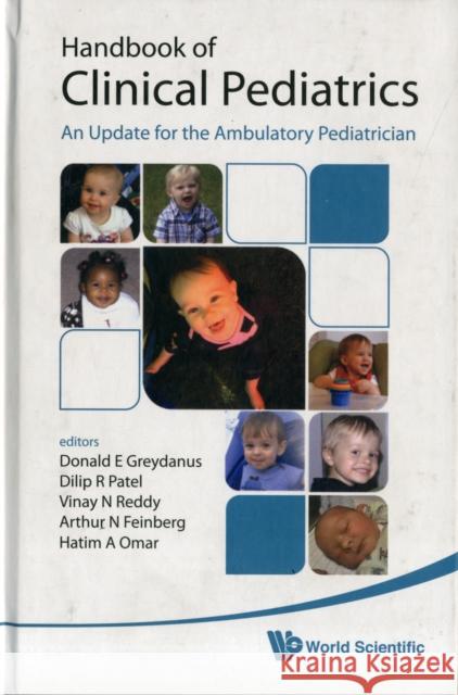 Handbook of Clinical Pediatrics: An Update for the Ambulatory Pediatrician Greydanus, Donald E. 9789814280495 World Scientific Publishing Company