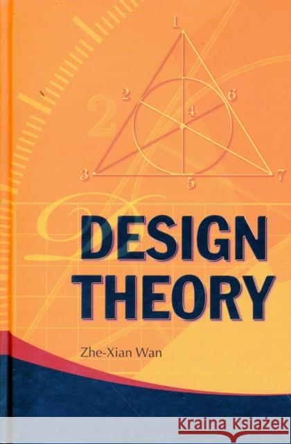 Design Theory Zhe-Xian WAN 9789814287425 World Scientific Publishing Company