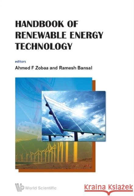 Handbook of Renewable Energy Technology Zobaa, Ahmed F. 9789814289061 World Scientific Publishing Company