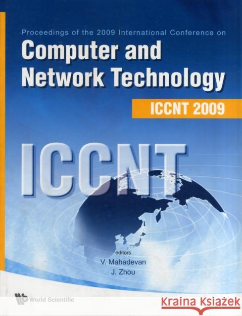 Computer and Network Technology - Proceedings of the International Conference on Iccnt 2009 Mahadevan, Venkatesh 9789814289672 World Scientific Publishing Company
