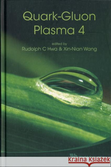 Quark-Gluon Plasma 4 Hwa, Rudolph C. 9789814293280 World Scientific Publishing Company