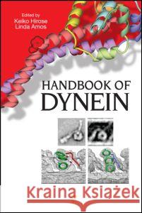 Handbook of Dynein Linda A. Amos Keiko Hirose 9789814303330 Pan Stanford Publishing