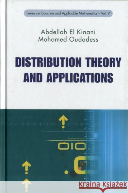 Distribution Theory and Applications El-Kinani, Abdellah 9789814304917 World Scientific Publishing Company