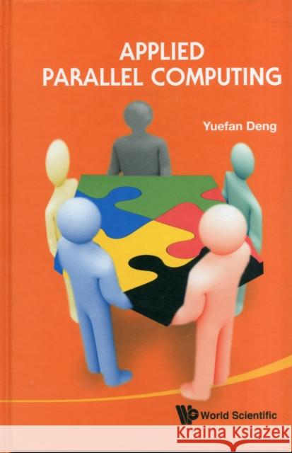 Applied Parallel Computing Yuefan Deng 9789814307604