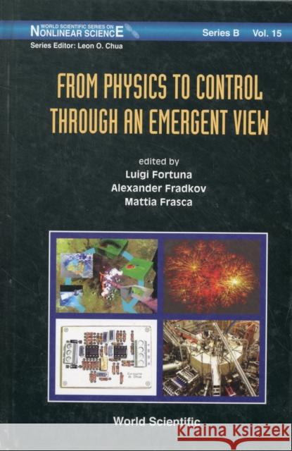 From Physics to Control Through an Emergent View Fortuna, Luigi 9789814313148