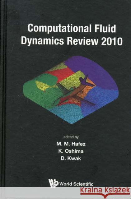 Computational Fluid Dynamics Review Hafez, Mohamed M. 9789814313360 World Scientific Publishing Company