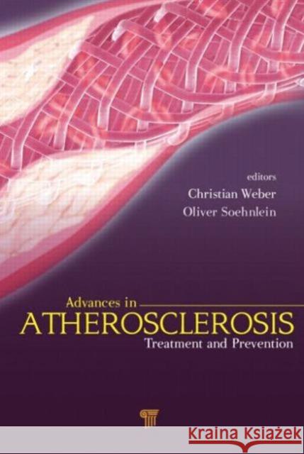 Atherosclerosis: Treatment and Prevention Weber, Christian 9789814316262 0