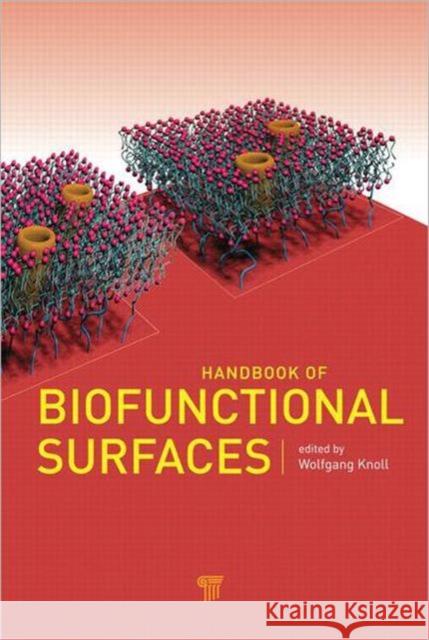 Handbook of Biofunctional Surfaces Wolfgang Knoll 9789814316637 Pan Stanford Publishing
