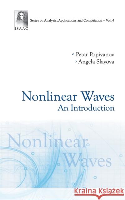 Nonlinear Waves: An Introduction Petar Popivanov 9789814322126