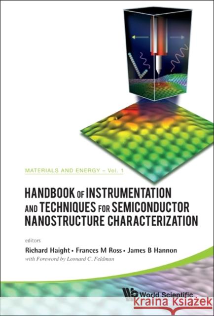 Handbook of Instrumentation and Techniques for Semiconductor Nanostructure Characterization, Set Haight, Richard A. 9789814322805 World Scientific Publishing Company