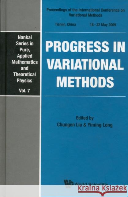 Progress in Variational Methods - Proceedings of the International Conference on Variational Methods Liu, Chungen 9789814327831 World Scientific Publishing Company