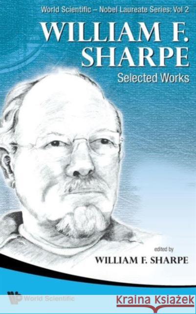 William F. Sharpe: Selected Works William F. Sharpe 9789814329958 World Scientific Publishing Company