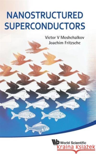 Nanostructured Superconductors Victor V. Moshchalkov 9789814343916