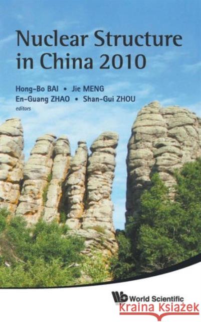 Nuclear Structure in China 2010 - Proceedings of the 13th National Conference on Nuclear Structure in China Bai, Hong-Bo 9789814360647 World Scientific Publishing Company