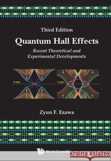 Quantum Hall Effects: Recent Theoretical and Experimental Developments (3rd Edition) Ezawa, Zyun Francis 9789814360753 World Scientific Publishing Company
