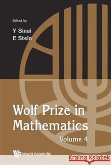 Wolf Prize in Mathematics, Volume 4 Sinai, Yakov 9789814390293 World Scientific Publishing Company