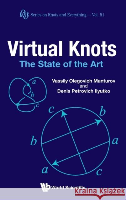 Virtual Knots: The State of the Art Manturov, Vassily Olegovich 9789814401128 0