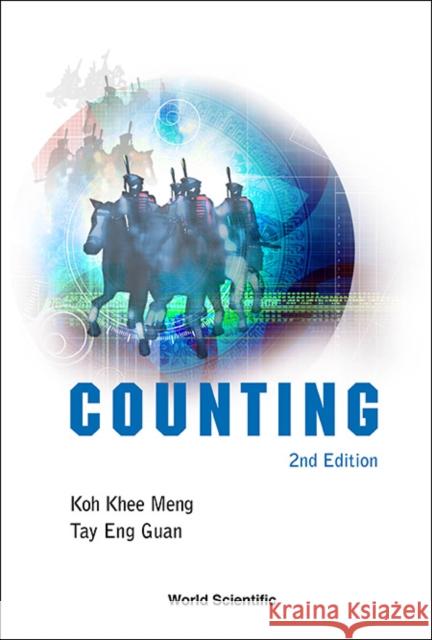 Counting (2nd Edition) Khee Meng Koh Eng Guan Tay 9789814401906 World Scientific Publishing Company