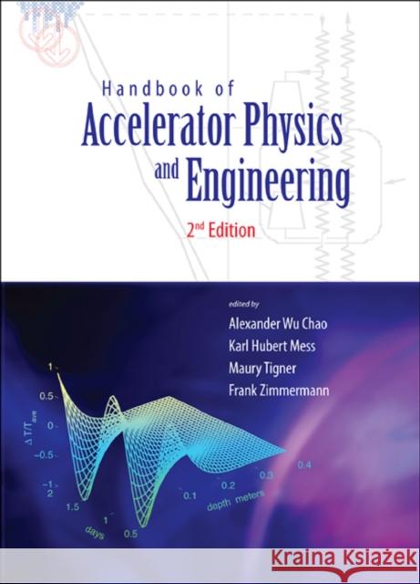 Handbook of Accelerator Physics and Engineering (2nd Edition) Chao, Alexander Wu 9789814417174 World Scientific Publishing Company