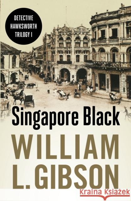 Singapore Black William L. Gibson 9789814423403