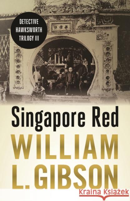 Singapore Red William Gibson 9789814423670 Monsoon Books