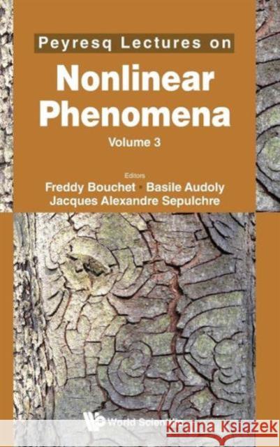 Peyresq Lectures on Nonlinear Phenomena (Volume 3) Bouchet, Freddy 9789814440585 World Scientific Publishing Company