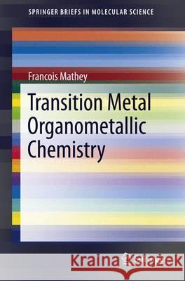 Transition Metal Organometallic Chemistry Francois Mathey 9789814451086 Springer