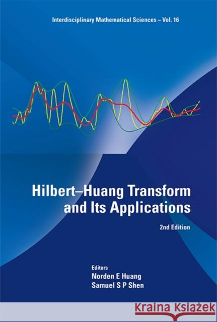 Hilbert-Huang Transform and Its Applications (2nd Edition) Huang, Norden E. 9789814508230 World Scientific Publishing Company
