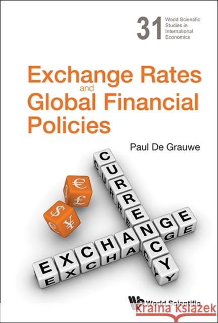 Exchange Rates and Global Financial Policies de Grauwe, Paul 9789814513180 World Scientific Publishing Company