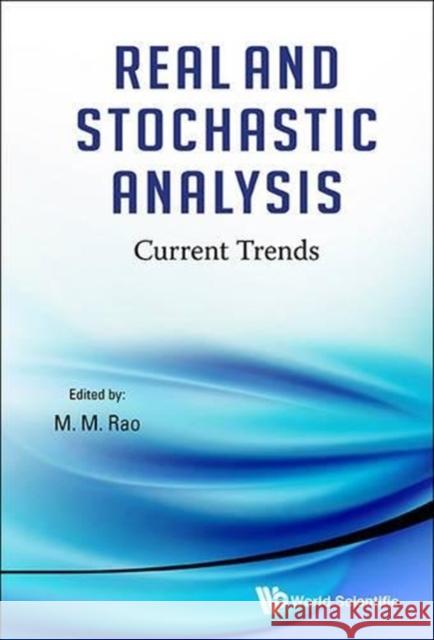 Real and Stochastic Analysis: Current Trends Malempati M. Rao 9789814551274 World Scientific Publishing Company