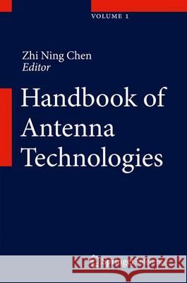 Handbook of Antenna Technologies Chen, Zhi Ning 9789814560436 Springer
