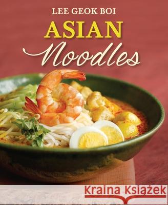 Asian Noodles Lee Geok Boi 9789814561518 Marshall Cavendish c/o Times E