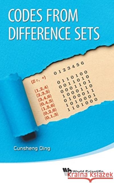 Codes from Difference Sets Cunsheng Ding 9789814619356 World Scientific Publishing Company