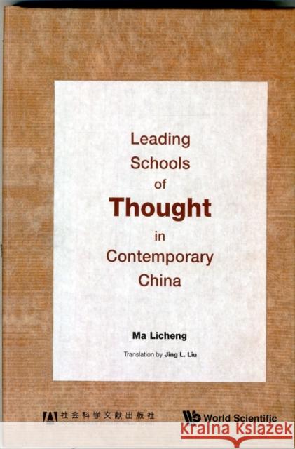 Leading Schools of Thought in Contemporary China Licheng Ma 9789814656382